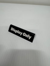 Load image into Gallery viewer, Display Only Sign
